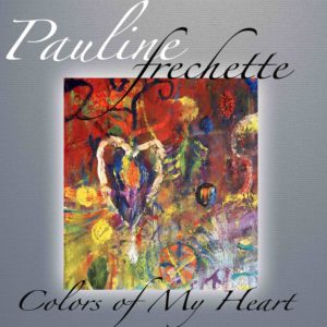 Pauline Frechette’s “Colors of My Heart” Charts on Fifth Billboard Chart